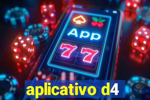 aplicativo d4